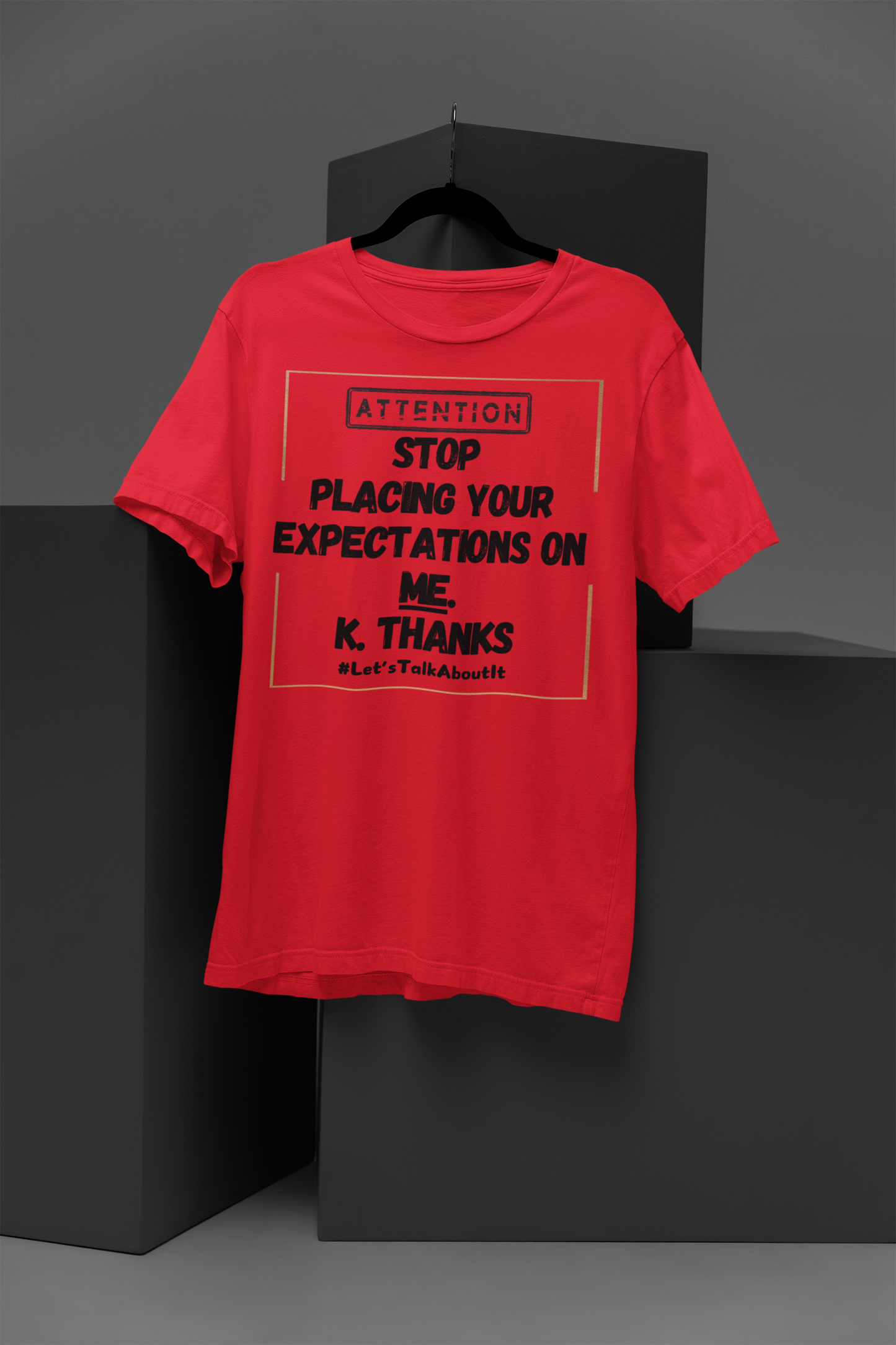 Expectations- Unisex T-shirt