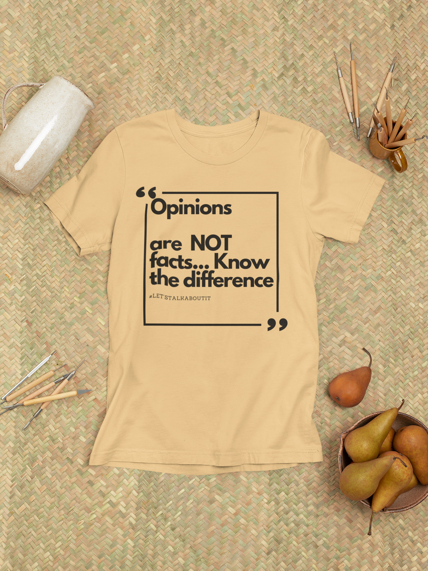 Opinions -Unisex T-Shirt